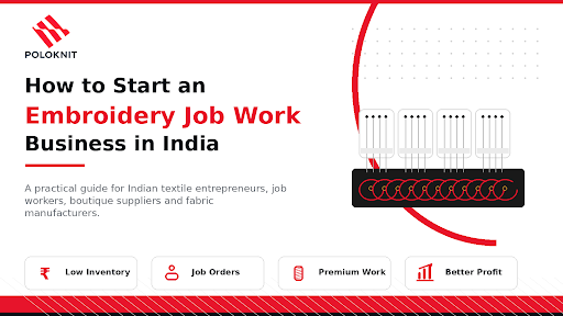 How to Start an Embroidery Job Work Business in India?